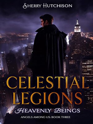 cover image of Celestial Legions, Heavenly Beings